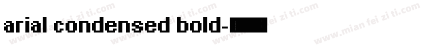 arial condensed bold字体转换